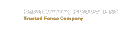 Fence Company Fayetteville NC